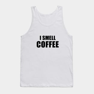 I Smell Coffee Tank Top